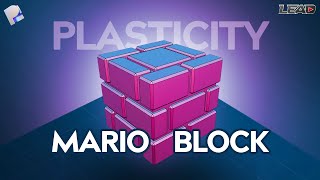 How To Model a Super Mario Brick with Plasticity