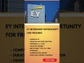 EY Internship Opportunity for Freshers| Link in Description #internshipopportunity #fresherjobs