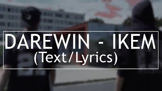 DAREWIN - IKEM (Text/Lyrics)