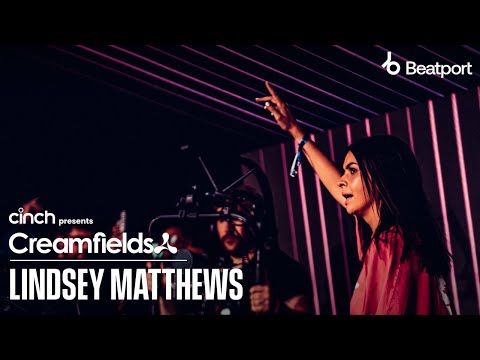 Lindsey Matthews | cinch presents Creamfields North 2022 x @Beatport Live