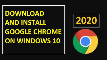 How to install Google Chrome on Windows 10 [2020] | Google Chrome Web Browser in Windows OS
