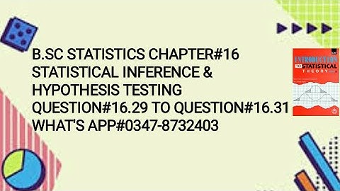 Solved Exercise Q#16.29 TO 16.31 || Chapter#16 || Statistical Inference & Hypothesis Testing ||