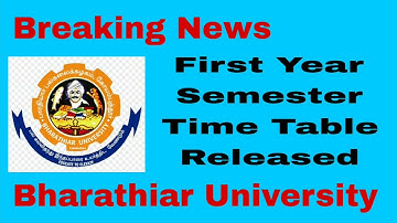 #BreakingNews | Bharathiar University released Semester Time table for First Years