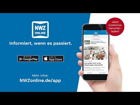 Die neue NWZonline App – Informiert, wenn es passiert.