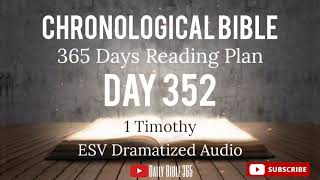 Day 352  ESV Dramatized Audio  One Year Chronological Daily Bible Reading Plan  Dec 18