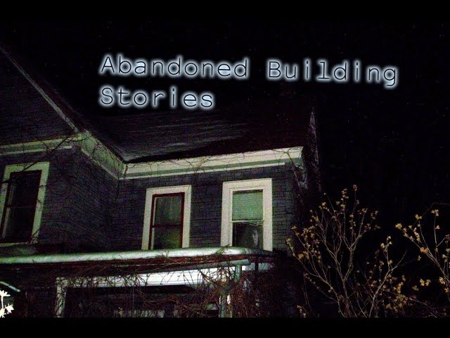 3 Creepy Abandoned Building Horror Stories class=