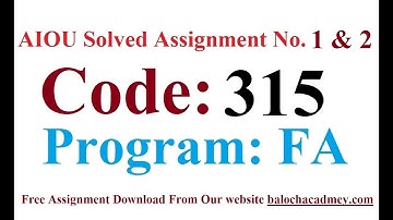 AIOU Solved Assignment No 1 & 2 Code 315 Autumn 2021 | Baloch Academy