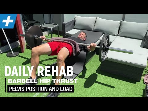 Barbell Hip Thrust - Correct Pelvic Position and Load Tips | Tim Keeley | Physio REHAB