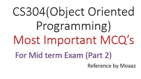 CS304(Object Oriented Programming)|Most Important MCQ