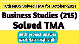 10th (NIOS) Business Studies (215) Solve TMA (Session-2021) With project Que. | BY STUDY CIRCLE