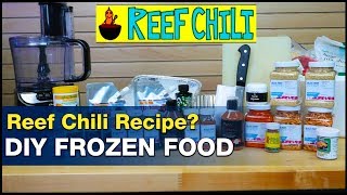 DIY Reef Chili: Make your own saltwater fish food! How to make frozen fish and coral foods. | BRStv