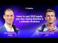 How to get 200 leads per day using Aimfox’s LinkedIn Avatars