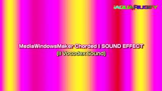 MediaWindowsMaker Chorded | SOUND EFFECT
