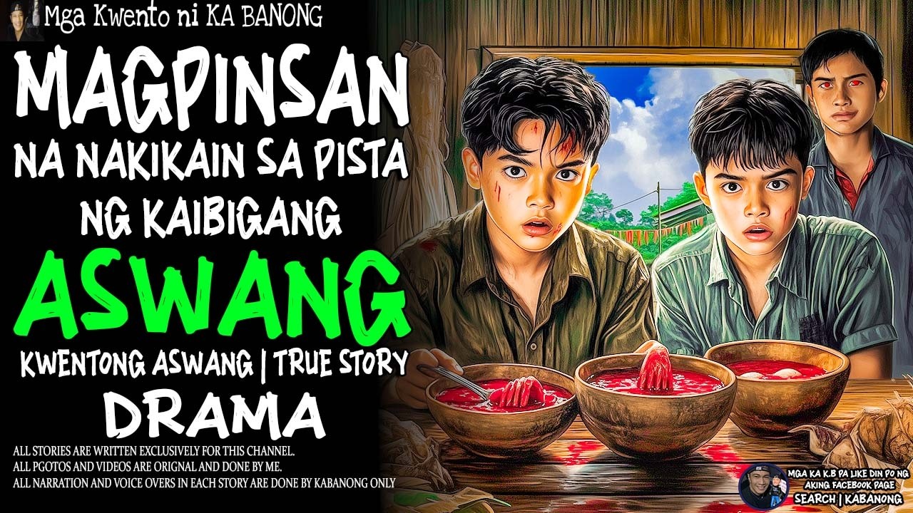 MAGPINSAN NA NAKIKAIN SA PISTA NG KAIBIGANG ASWANG | Kwentong Aswang | True Story