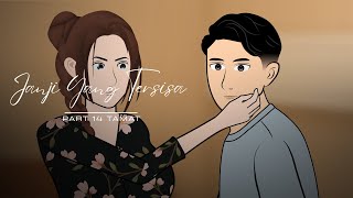 JANJI YANG TERSISA - PART 14 TAMAT || Drama Animasi