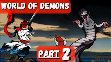 🎮World of Demons Gameplay Walkthrough PART 2 / MOBILE