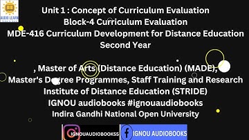 Unit 1 : Concept of Curriculum Evaluation Block-4 MDE 416 MADE STRIDE #ignou #curriculum #education