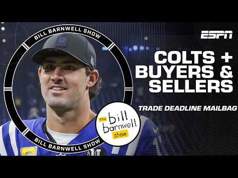 NFL Trade Deadline Mailbag ✉️ Colts going ALL-IN?! Who should buy & sell? | The Bill Barnwell Show