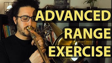 Advanced Range Exercise / Trombone Tutorials