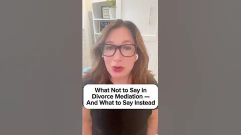 What Not to Say in Divorce Mediation (and What to Say Instead) | Divorce Negotiation Tips That Work