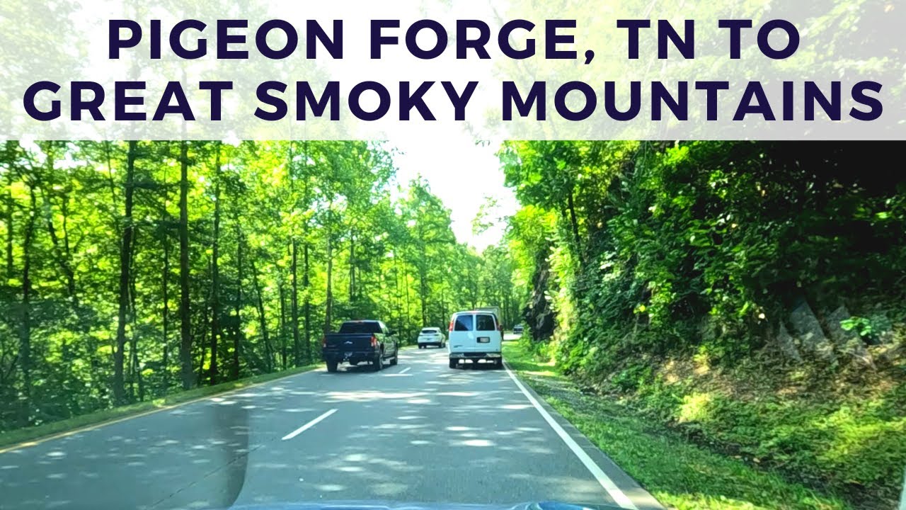 Driving from Pigeon TN to Parkway Bypass (Great Smoky Mountains