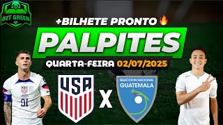PALPITES DE FUTEBOL PARA HOJE 02 07 2025 (QUARTA-FEIRA) + BILHETE PRONTO | BET GREEN 🍀