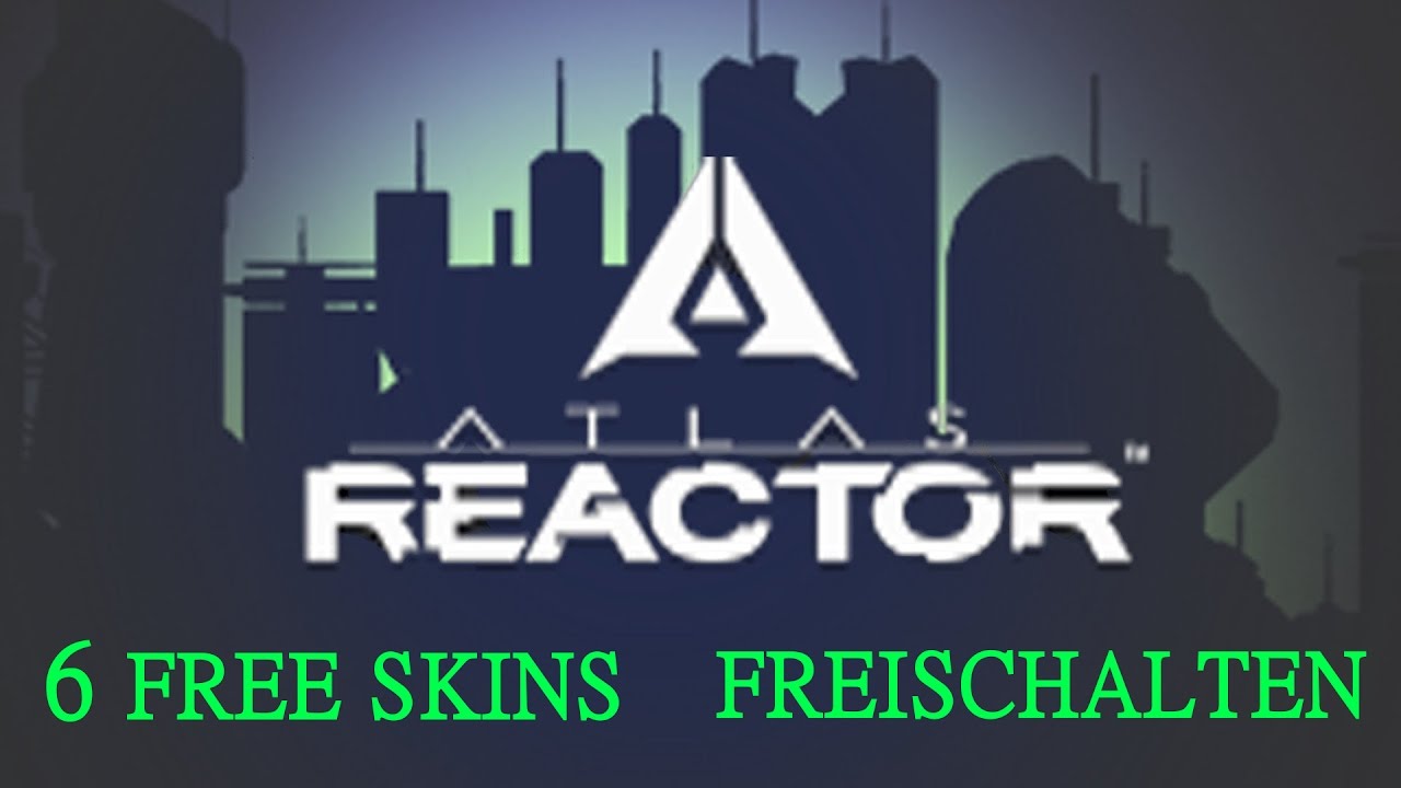 Reactor Razor 6 FREE SKINS - Atlas Reactor - Razor Skins kostenlos freischalten ...