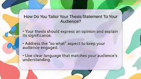 How Do You Tailor Your Thesis Statement To Your Audience? - The Prose Path