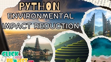 Python Machine Learning - Integrating Decision Tools for Environmental Impact - ClickMyProject