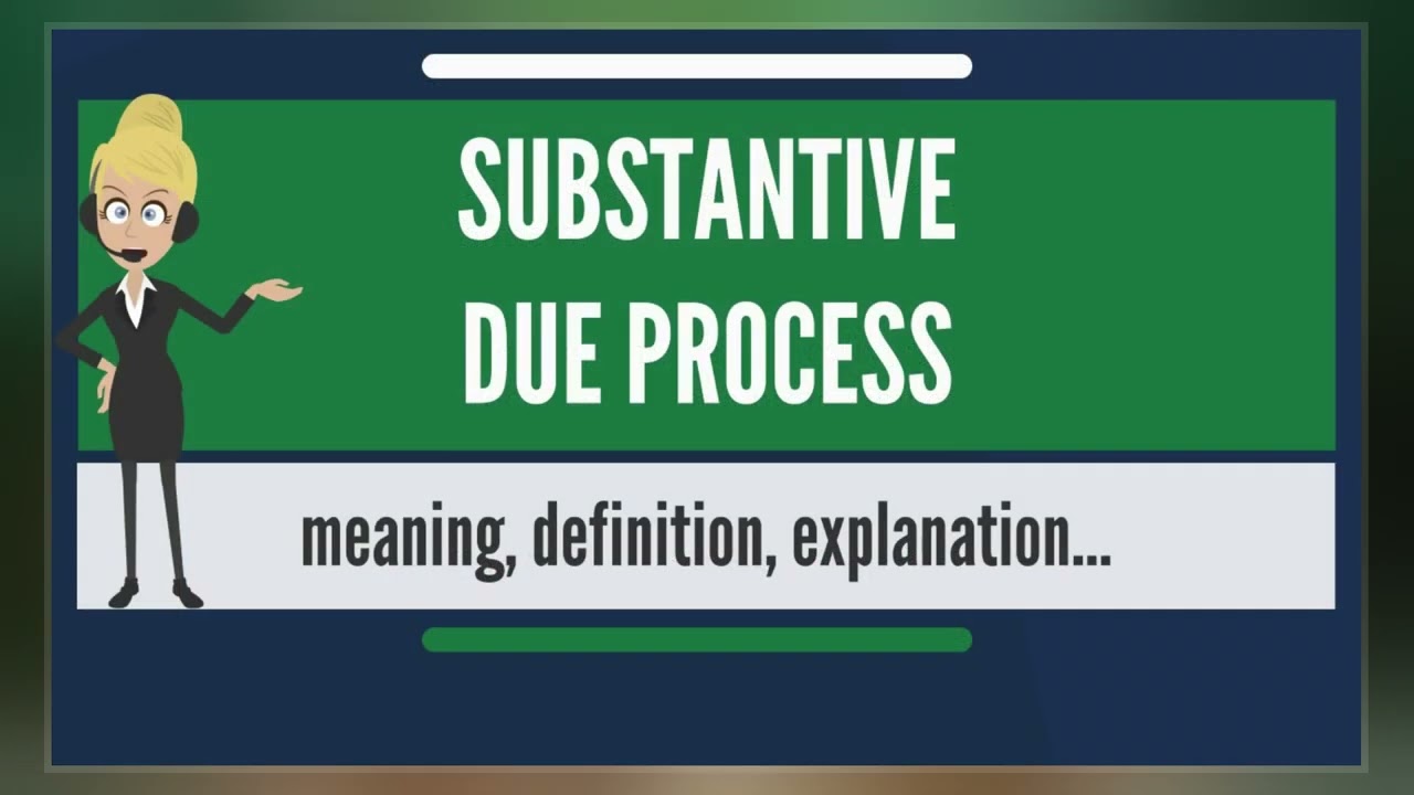 Substantive Due Process YouTube Substantive Due Process YouTube