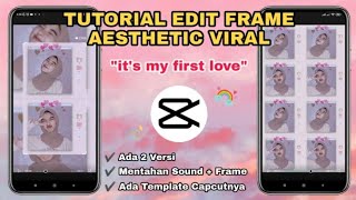 Tutorial Edit FRAME IPHONE ESTETIK | Its my first love VIRAL screenshot 1