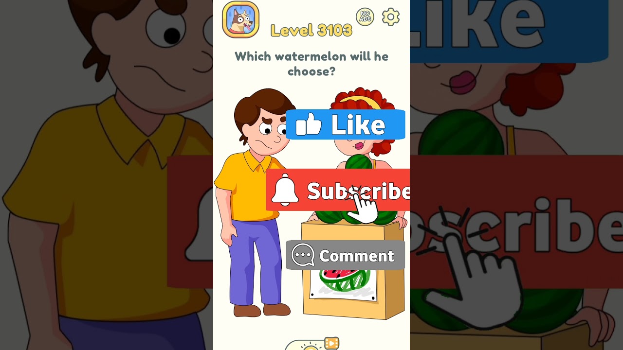 Dop 2 (Delete One Part) Level-3103 which watermelon will  choose 