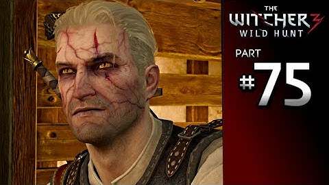 The Witcher 3 Wild Hunt Walkthrough Part 75 · Secondary Quest: A Dangerous Game (PS4 PC Xbox One)