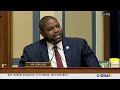 EPIC RANT: Rep Byron Donalds Slams Dem Leaders for Attacks on Oil Producers...”What I witnessed today is rank intimidation by the Chair of this Committee”