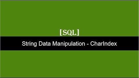 String Manipulation Function CharIndex   SQL Server