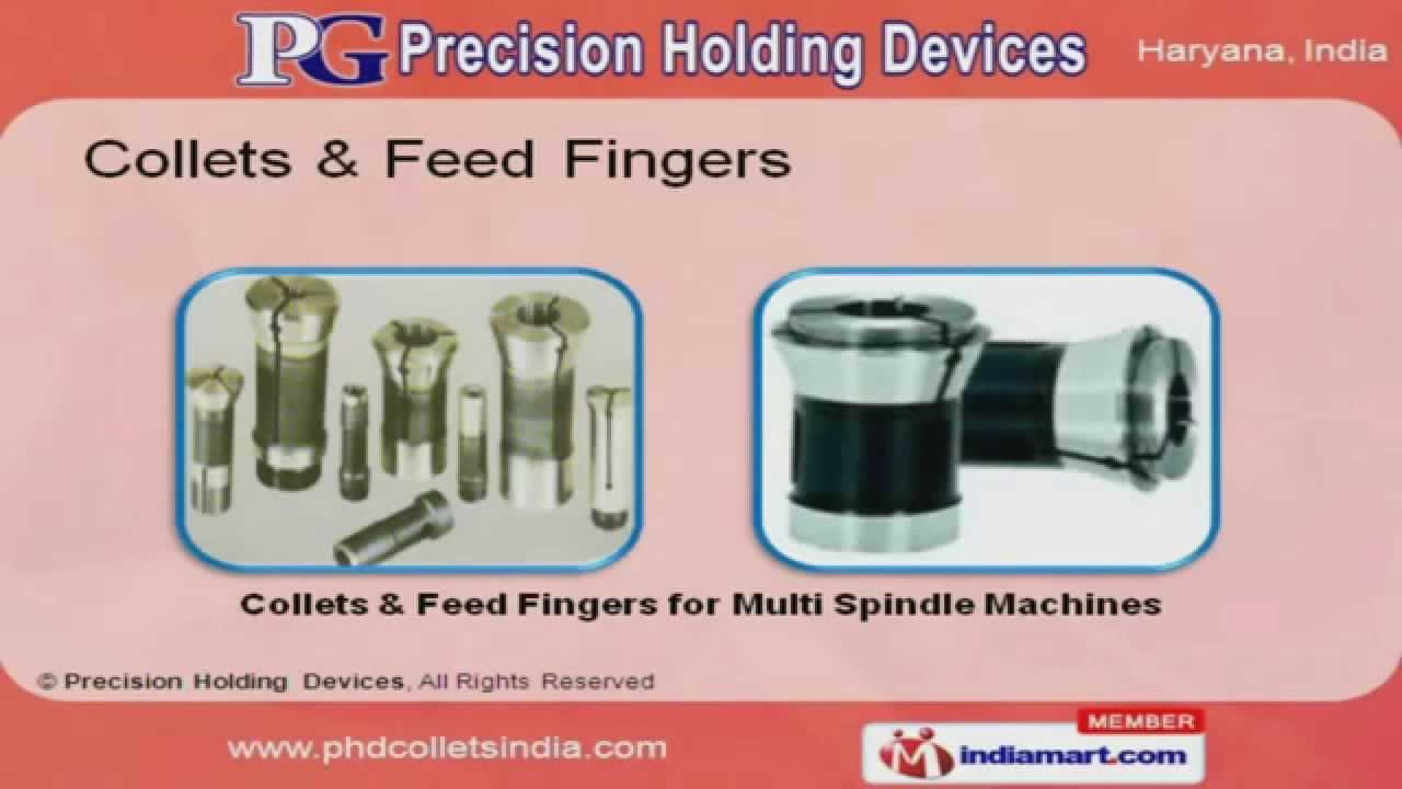 Collets & Collet Chucks by Precision Holding Devices, Faridabad YouTube
