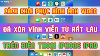 Cách khôi phục lại hình ảnh video đã xóa vĩnh viễn