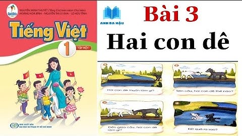 Sách CÁNH DIỀU | Tiếng Việt Lớp 1 Tập 1 | Bài 3 | HAI CON DÊ