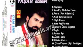 Yaşar Eser - Güldür Allahım 1989 www.abtmusic.org