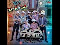 La zenda nortea mix lbum dkda2023 dj potosino sax  