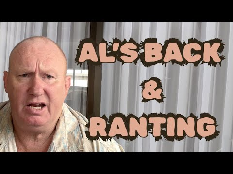 Al S Back Ranting