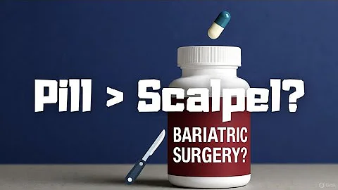 Can a Pill Replace Bariatric Surgery? Exploring the New Era of Weight‑Loss Treatment