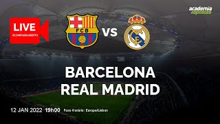 Barcelona vs Real Madrid - Super Cup | Acompanhamento ao VIVO | NARRAÇÃO