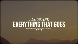 Full Augustine - Everything That Goes (Official Audio) Guide