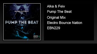 Alka & Feiv - Pump The Beat (Original Mix)