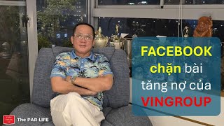 FACEBOOK chặn bài tăng nợ của VINGROUP