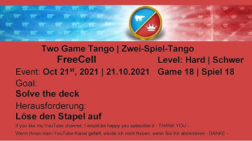 Two Game Tango FreeCell - Hard #18 | Oct 21, 2021 | Goal: Solve the deck