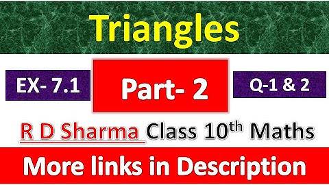 Triangles | Class 10th Maths | R D Sharma Solution | Dhanpat Rai Publication | Chapter 7 | Part 2