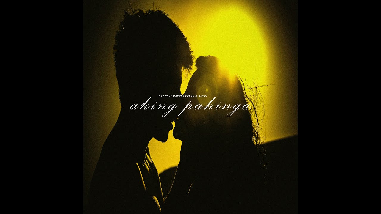 Cyp - Aking Pahinga (feat. Harvey Fresh & Bates)