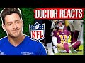 Doctor Reacts To Devastating NFL Injuries